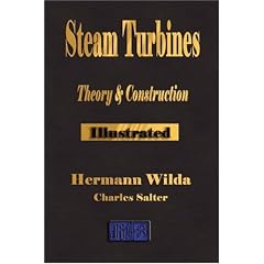 Steam Turbines: Their Theory and Construction (The Broadway Series of Engineering Handbooks)