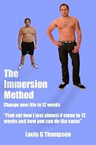 The Immersion Method - Change your life in 12 weeks