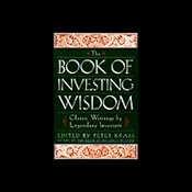 The Book of Investing Wisdom | [Warren E. Buffett, Jim Rogers, Peter Lynch, more (edited by Peter Krass)]