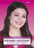 Produkt-Bild: Hello, this is Miranda Cosgrove - Das gro&szlig;e &raquo;iCarly&laquo;-Fanbuch: iAm iCarly -- Die unautorisierte Biografie
