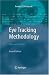 Eye Tracking Methodology: Theory and Practice by Clemson University