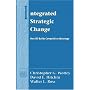 Integrated Strategic Change: How Organizational Development Builds Competitive Advantage (Prentice Hall Organizational Development Series)