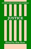 Justice (Oxford Readings in Politics and Government)