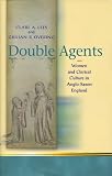 Double agents : women and clerical culture in Anglo-Saxon England