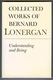 Collected works of Bernard Lonergan. [5], Understanding and being : the Halifax lectures on Insight