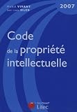 Revue Litec  / Code de la propriété intellectuelle : Edition 2007