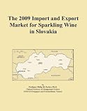The 2009 Import and Export Market for Sparkling Wine in Slovakia