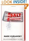 Salt: A World History