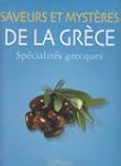 Saveurs et myst�res de la Gr�ce