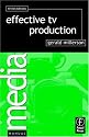 Effective TV Production (Media Manuals)