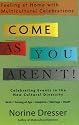 Come As You Aren't!: Feeling at Home with Multicultural Celebrations