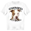 Pit Bull REDWHITE Owned By Adult T Shirt