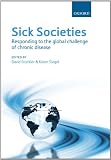 Sick Societies : Responding to the global challenge of chronic disease 41P%2BL6cBuNL. SL160 Sick Societies : Responding to the global challenge of chronic disease