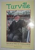 Turville : the life & times of Turville Kille, and stories of old Bookham from 1898
