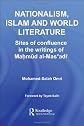 Nationalism, Islam and World Literature: Sites of Confluence in the Writings of Mahmud Al-Masadi (Routledge Studies in Middle Eastern Literatures)