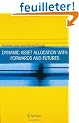 Dynamic Asset Allocation With Forwards And Futures
