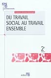 Du travail social au travail ensemble
