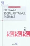 du travail social au travail ensemble