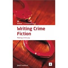 Writing Crime Fiction: Making Crime Pay