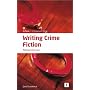 Writing Crime Fiction: Making Crime Pay