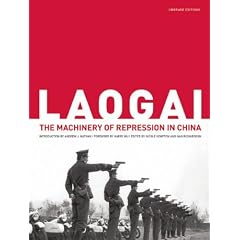 Laogai: The Machinery of Repression in China