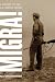 Migra!: A History of the U.S. Border Patrol (American Crossroads)