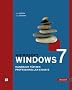 Microsoft Windows 7: Handbuch f�r den professionellen Einsatz