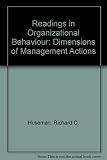 Readings in organizational behavior : dimensions of management actions