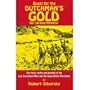Quest for the Dutchman's Gold: The 100-Year Mystery: The Facts, Myths and Legends of the Lost Dutchman Mine and the Superstition M