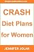 CRASH Diet Plans for Women CRASH Diet Plans for Women