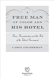 A free man of color and his hotel : race, Reconstruction, and the role of the federal government