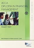 ACCA Diploma in Financial Management. Project text, for projects from August 2008