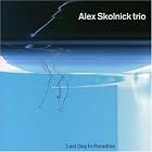 Last Day in Paradise by  Alex Skolnick 