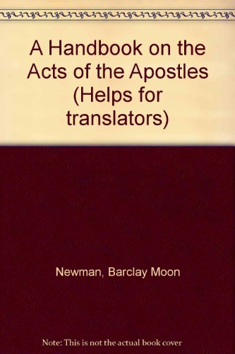 A Handbook on the Acts of the Apostles (UBS Handbook)
