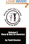 White Men Can't Hump (As Good As Black Men): Volume I: Race & Sex in America