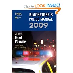 Blackstone's Police Manual Volume 3: Road Policing 2009: v. 3 (Blackstone's Police Manuals)
