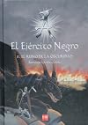El ejercito negro II/ The army black II: El Reino De La Oscuridad/ the Kingdom of Darkness