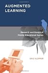 Augmented Learning: Research and Design of Mobile Educational Games