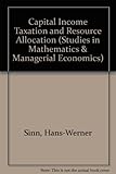 Capital income taxation and resource allocation