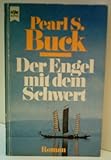 Produkt-Bild: Der Engel mit dem Schwert Gottesstreiter im fernen Land - PEARL S. BUCK - Verlag: Heyne