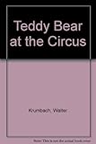 Teddy Bear at the circus