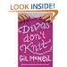 Divas Don't Knit