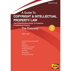 Guide to Copyright and Intellectual Property Law, A (Easyway Guide)
