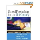 School Psychology for the 21st Century: Foundations and Practices [Hardcover]