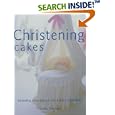 Christening Cakes (Sugarcraft and Cakes for All Occasions)