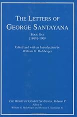 The Letters of George Santayana, Book 2: 1910-1920 (The Works of George Santayana, Vol. 5)