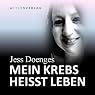 H&ouml;rbuch Mein Krebs heißt Leben