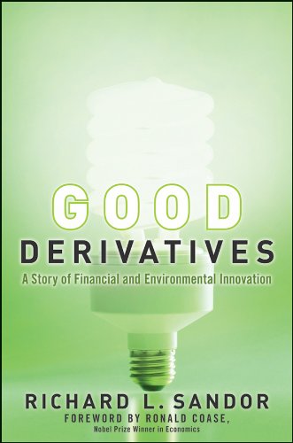 Good Derivatives: A Story of Financial and Environmental Innovation