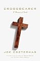 Crossbearer: A Memoir of Faith
