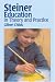 Steiner Education in Theory and Practice